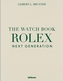 The Watch Book Rolex. Next Generation