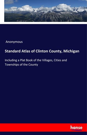 Standard Atlas of Clinton County, Michigan