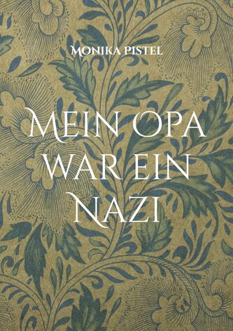 Mein Opa war ein Nazi