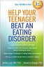 Help Your Teenager Beat an Eating Disorder