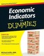 Economic Indicators for Dummies