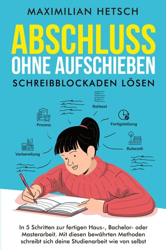 Abschluss ohne Aufschieben - Schreibblockaden lösen