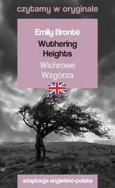 Wuthering Heights. Wichrowe Wzgórza. Czytamy w oryginale