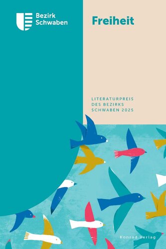Freiheit - Literaturpreis des Bezirks Schwaben 2025