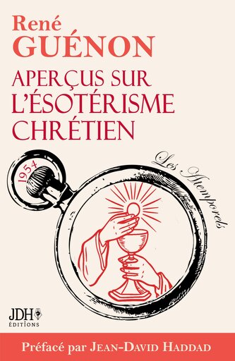 Aperçus sur l'ésotérisme chrétien - édition 2025