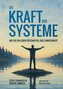 Die Kraft der Systeme