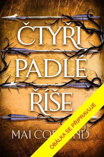 Zlomené čepele: Čtyři padlé říše - kniha druhá