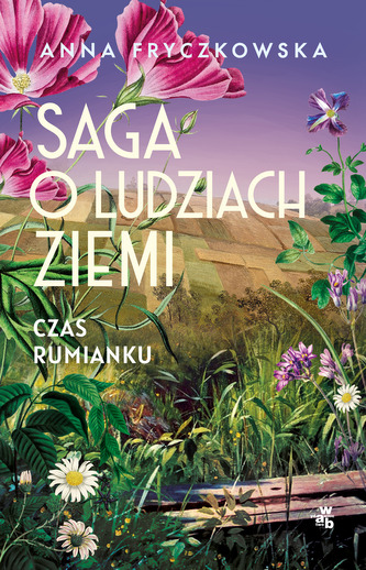 Czas rumianku. Saga o ludziach ziemi. Tom 2 wyd. 2025