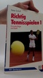 Richtig Tennisspielen 1