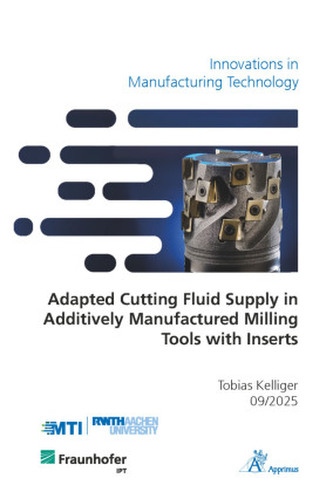 Adapted Cutting Fluid Supply in Additively Manufactured Milling Tools with Inserts