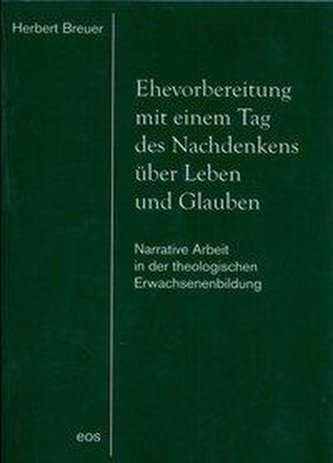 Ehevorbereitung mit einem Tag des Nachdenkens über Leben und Glauben
