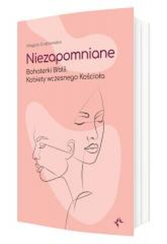 Niezapomniane. Bohaterki Biblii