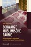 Schwarze Muslimische Räume