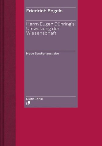 Herrn Eugen Dühring's Umwälzung der Wissenschaft / Engels' \"Anti-Dühring\".