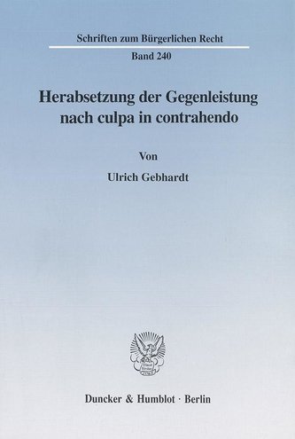 Herabsetzung der Gegenleistung nach culpa in contrahendo.