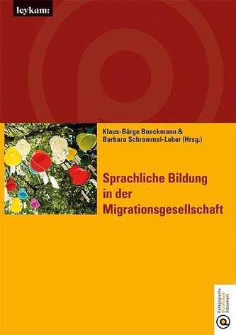 Sprachliche Bildung in der Migrationsgesellschaft