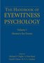 The Handbook of Eyewitness Psychology: Volume I