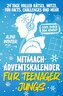 Mitmach-Adventskalender für Teenager Jungs - Cool durch den Advent
