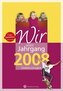 Wir vom Jahrgang 2008 - Kindheit und Jugend