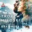 Tropem miłości audiobook
