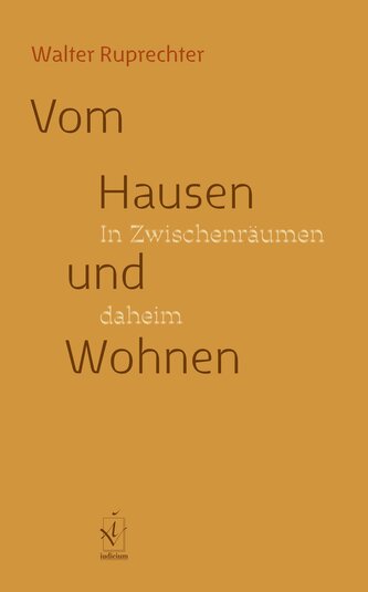 Vom Hausen und Wohnen