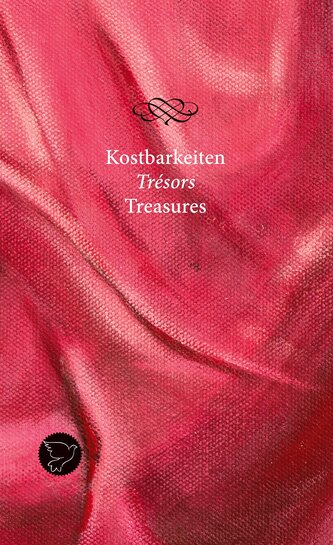 Kostbarkeiten Trésors Treasures