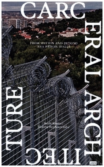 Carceral Architecture
