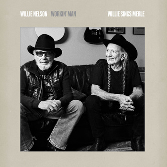 Willie Nelson: Workin’ Man: Willie Sings Merle