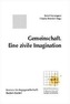 Gemeinschaft. Eine zivile Imagination