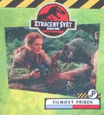 Ztracený svět: Jurassic park filmový příběh : podle filmového sc
