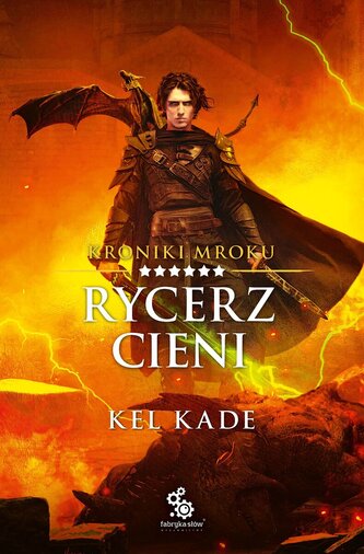 Rycerz cieni. Kroniki Mroku. Tom 6
