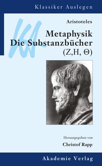Aristoteles: Metaphysik. Die Substanzbücher (Zeta, Eta, Theta)
