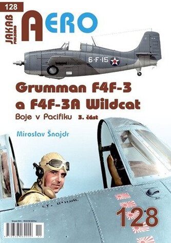 AERO 128 Grumman F4F-3 a F4F-3A Wildcat - Boje v Pacifiku 3. část