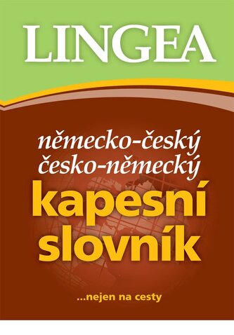 Německo-český, česko-německý kapesní slovník...nejen na cesty