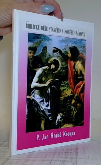 Biblické děje starého a nového zákona