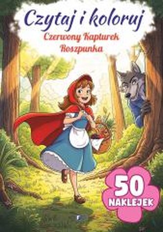 Czerwony Kapturek / Roszpunka. Czytaj i koloruj