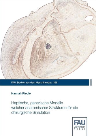 Haptische, generische Modelle weicher anatomischer Strukturen für die chirurgische Simulation