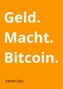 Geld. Macht. Bitcoin