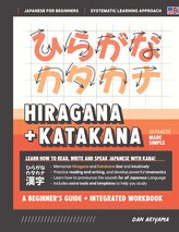 Learning Hiragana and Katakana - Beginner's Guide and Integrated Workbook | Learn how to Read, Write and Speak Japanese