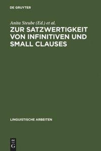 Zur Satzwertigkeit von Infinitiven und Small Clauses