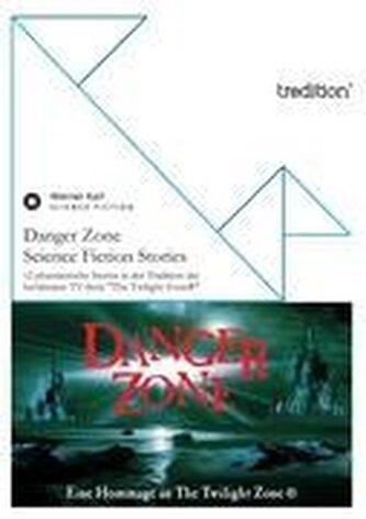 Danger Zone - Science Fiction Stories