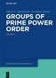 Groups of Prime Power Order 04