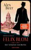 Felix Blom. Der Schatten von Berlin