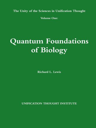The Unity of the Sciences in Unification Thought Volume One