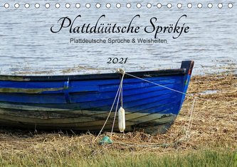 Plattdüütsche Sprökje 2021 (Tischkalender 2021 DIN A5 quer)