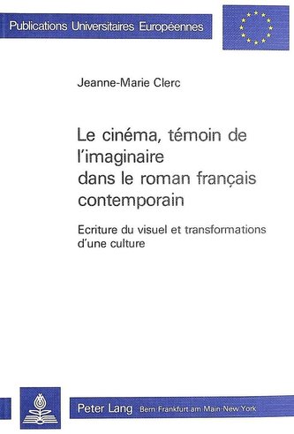 Le cinéma, témoin de l'imaginaire dans le roman français
