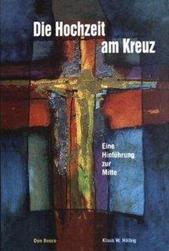 Die Hochzeit am Kreuz
