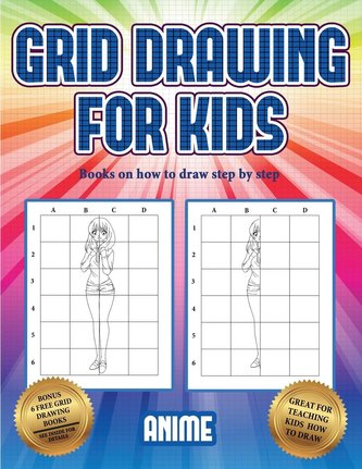Books on how to draw step by step (Grid drawing for kids - Anime): This book teaches kids how to draw using grids