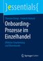 Onboarding-Prozesse im Einzelhandel