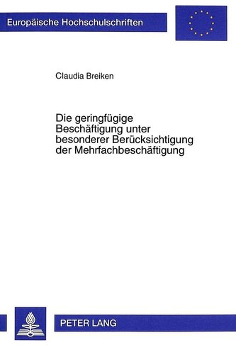 Die geringfügige Beschäftigung unter besonderer Berücksichtigung der Mehrfachbeschäftigung